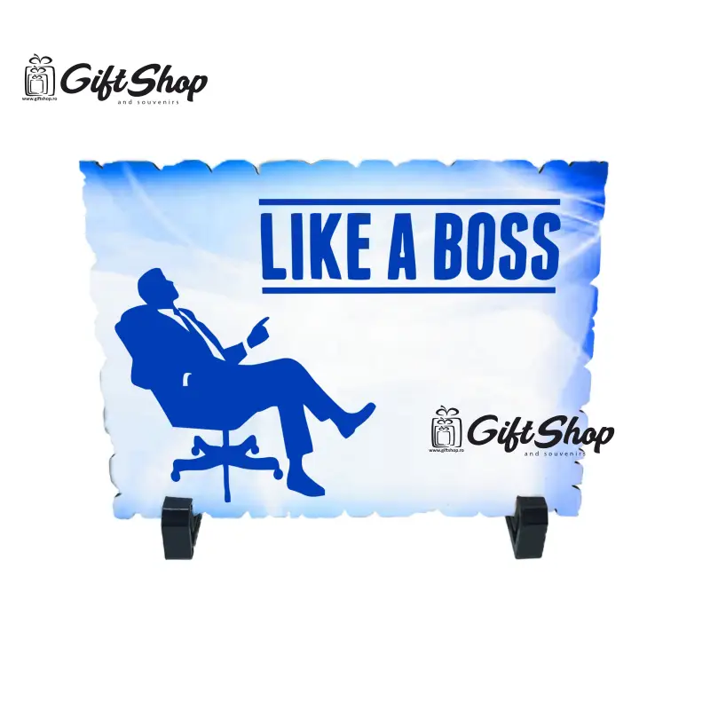 Like a boss, placheta cu mesaj, model a
